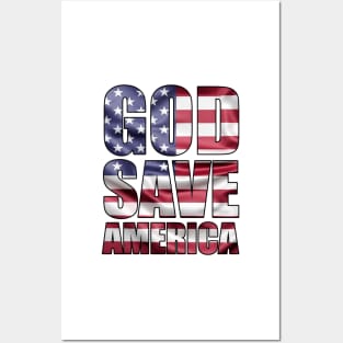 GOD SAVE AMERICA Posters and Art